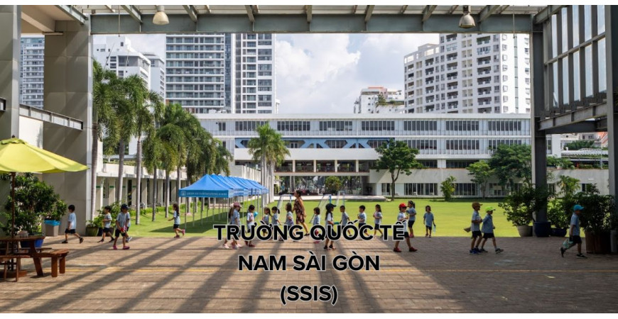  Trường Quốc tế Nam Sài Gòn - SSIS